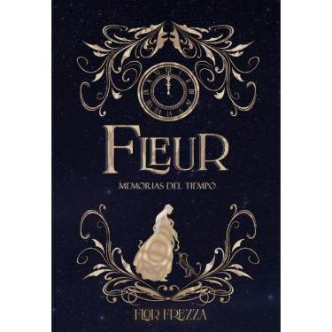 Imagem de Fleur, memorias del tiempo-Espanhol