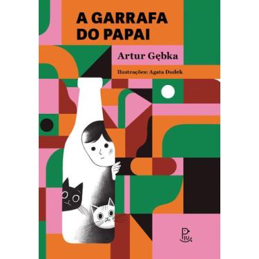 Imagem de Livro - A garrafa do papai