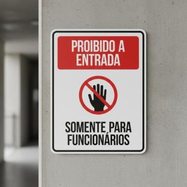 Imagem de Placa Acm Proibido Entrada Somente Funcionários Vermel 18X23 - Sinaliz