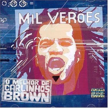 Imagem de CD O Melhor de Carlinhos Brown - Mil Verões - EMI