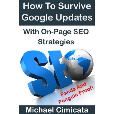 Imagem de How To Survive Google Updates With On-Page SEO Strategies (Penguin And Panda Proof) (English Edition)