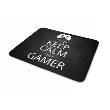 Imagem de Mouse pad I Cant Keep Calm I am a Gamer - Starnerd