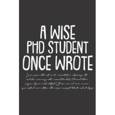 Imagem de PHD Student Funny PH.D Doctorate Grad Candidate Student Gift: Daily Planner Notepad To Do Schedule, Medium 6x9 Inches, 120 Pages, Printed Cover