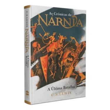 Imagem de As Crônicas De Nárnia - Edição Luxo - A Última Batalha - C.s. Lewis, De C.s. Lewis. Editora Harpercollins, Capa Dura Em