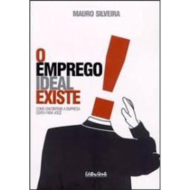 Imagem de Livro O Emprego Ideal Existe