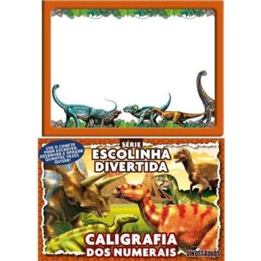 Imagem de Livro - Dinossauros Série Escolinha Divertida - Caligrafia dos Numerai