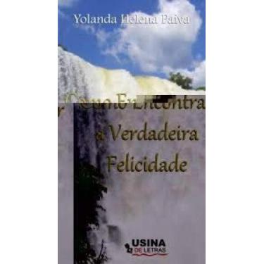 Imagem de Como Encontrar a Verdadeira Felicidade - USINA DA EDICAO, 3