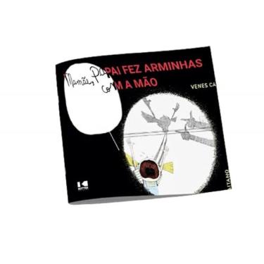 Imagem de Mamae, Papai Fez Arminhas Com A Mao