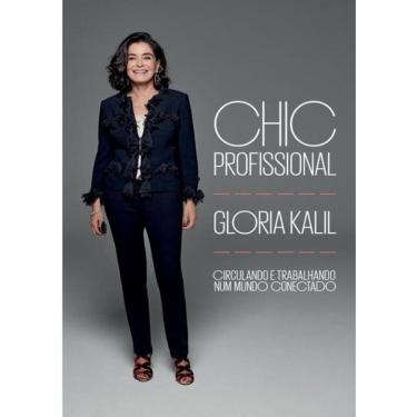 Imagem de Chic Profissional - Para Circular E Trabalhar No Mundo Globalizado