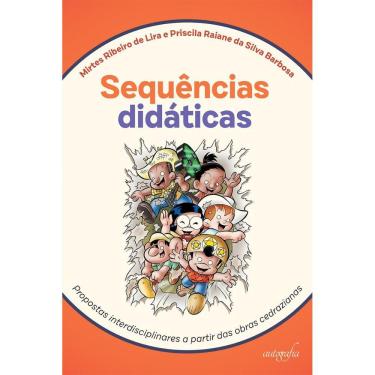 Imagem de Sequências didáticas: propostas interdisciplinares a partir das obras cedrazianas