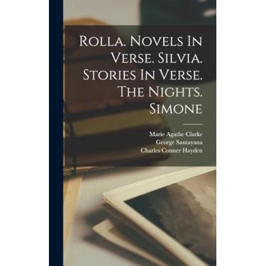 Imagem de Rolla. Novels In Verse. Silvia. Stories In Verse. The Nights. Simone