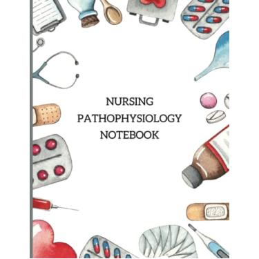 Imagem de Caderno de fisiopatologia de enfermagem para enfermeiros e estudantes de enfermagem | Caderno estilo modelo em branco | 21,5 x 28 cm | 150 páginas