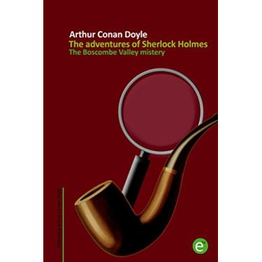 Imagem de The Boscombe Valley mistery (annotated): The adventures of Sherlock Holmes (Arthur Conan Doyle Collection Book 6) (English Edition)