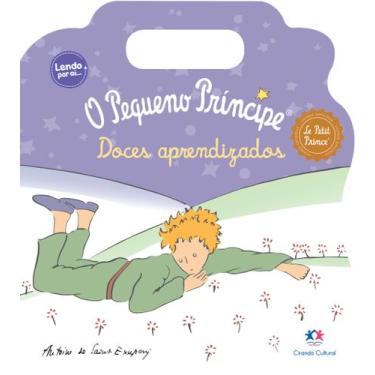 Imagem de Livro - Pequeno Príncipe - Doces aprendizados