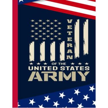 Imagem de Veteran Of The United States Army Composition Notebook: US Memorial Day,Notebook For Boy,Teens,Students for Writing Notes | Veteran Journal College Ruled | 100 Pages 8.5x11 in