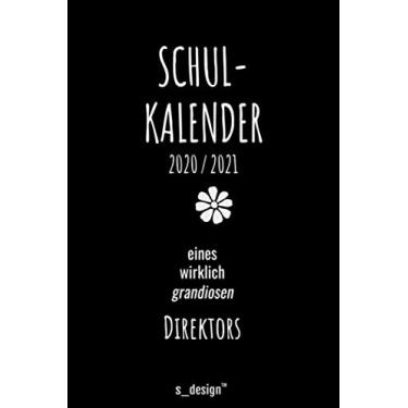 Imagem de Schulplaner Lehrer-Kalender 2020/2021 für Direktor/Schuldirektor: Wochen-Kalender von August 2020 bis August 2021 inkl. vielen Extra-Übersichten [Schul-Kalender/Termin-Planer/Lehrer Notizbuch]