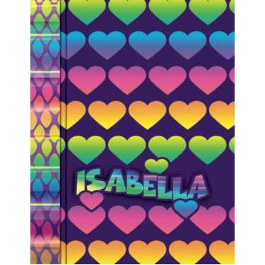 Imagem de Isabella: Notebook Personal Name Wide Ruled Lined & Sketchbook Paper with Motivational Coloring Phrases 130 Pages Blank Notepad, Inspirational ... Write Something Awesome Gift 8.5"x11" Book