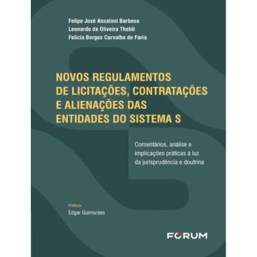 Imagem de Novos Regulamentos De Licitacoes, Contratacoes E Alienacoes Das Entidades Do Sistema S