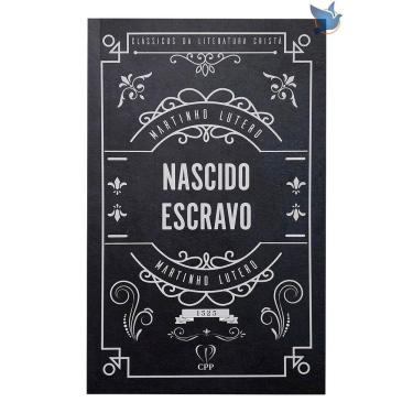 Imagem de Livro Nascido Escravo Martinho Lutero
