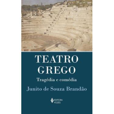 Imagem de Teatro Grego: Tragédia e Comedia - VOZES, Sortido