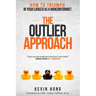 Imagem de The Outlier Approach: How to Triumph in Your Career as a Nonconformist