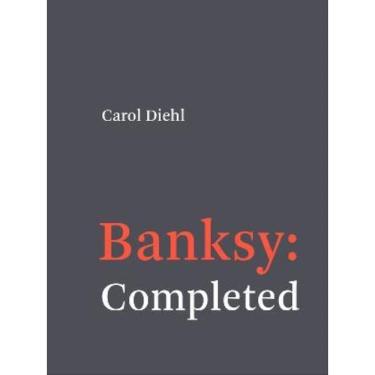 Imagem de Banksy - Completed