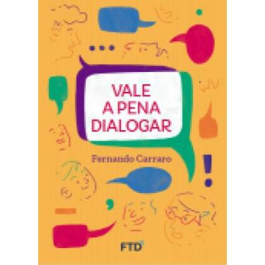 Imagem de Vale A Pena Dialogar - Ftd (Paradidaticos)