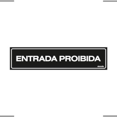Imagem de Placa De Sinalização Entrada Proibida 30x7 Ekomunike - A-419 F9e