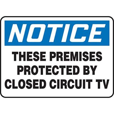 Imagem de Accuform MASE830XT Placa Legend "Note These Premises Protected by Closed Circuit TV", 25,4 cm de altura, 35,5 cm de largura, 25,4 cm de comprimento, 0,2 cm de espessura, Dura-Plástico, Azul/Preto
