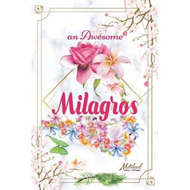 Imagem de An Awesome Milagros Journal: Awesome (Diary, Notebook) Personalized Custom Name - Flowers (6 x 9 - Blank Lined 120 Pages A Wonderful Journal for an ... Writing | | Write about your Life & Interests