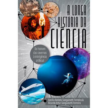 Imagem de A longa História da Ciência: do homem das cavernas à inteligência artificial