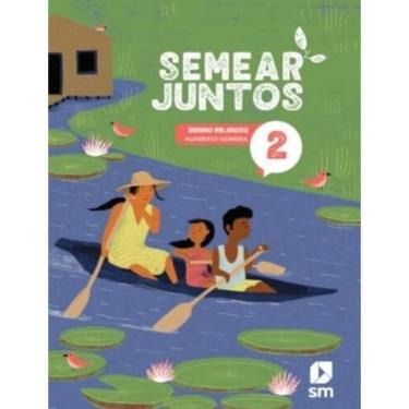 Imagem de Semear Juntos Religioso 2 - Livro Do Aluno - 3ª Ed - 2024
