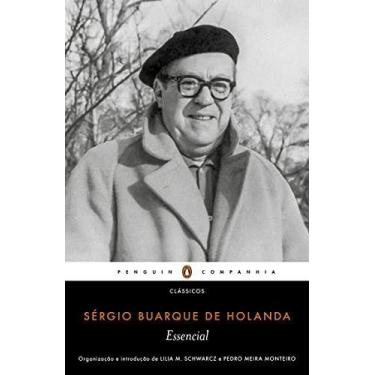Imagem de Livro - Essencial Sérgio Buarque de Holanda - Penguin Companhia