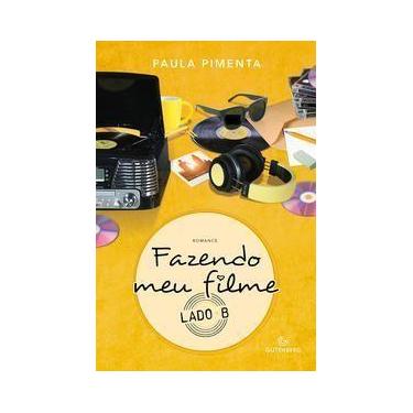 Imagem de Livro - Fazendo meu filme - Lado B