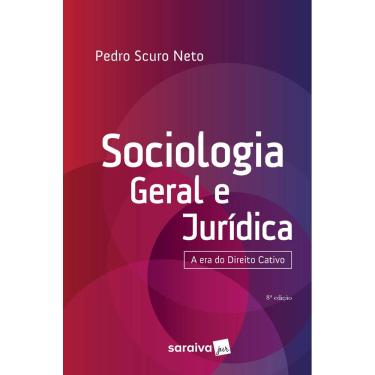 Imagem de Livro - Sociologia Geral e Jurídica - A Era do Direito Cativo - 8ª Edição (2019)