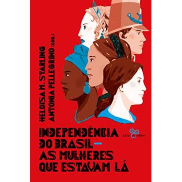 Imagem de Independência do Brasil: As mulheres que estavam lá