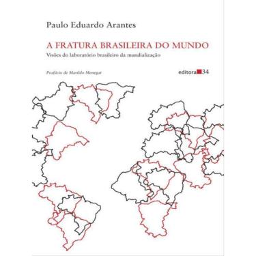 Imagem de A Fratura Brasileira Do Mundo
