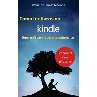 Imagem de Como ler livros no Kindle sem gastar nada e legalmente : Economize sem pirataria. Novos Ebooks Grátis Todo Dia!