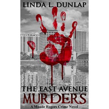 Imagem de The East Avenue Murders (The Maude Rogers Crime Novels Book 1) (English Edition)