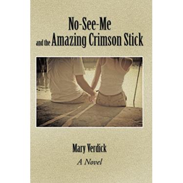 Imagem de No-See-Me and the Amazing Crimson Stick (English Edition)