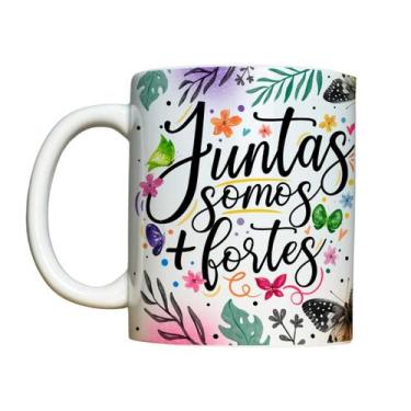 Imagem de Caneca 325ml Juntas somos + fortes Amigas Amizade - LARANJA E MIMOS