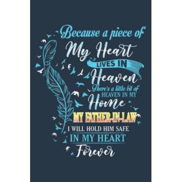 Imagem de Because A Piece Of My Heart Lives In Heaven My Father-In-Law: Study Notebook, 6 x 9 inches, 120 pages