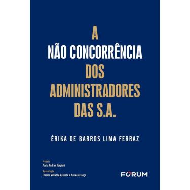 Imagem de A Não Concorrência Dos Administradores Das S.A. - 01Ed/25