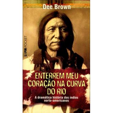 Imagem de Livro - Enterrem meu coração na curva do rio