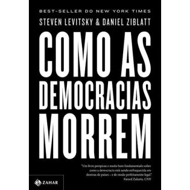 Imagem de Livro - Como as democracias morrem - Zahar
