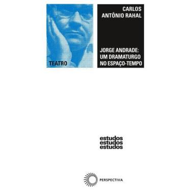 Imagem de Livro - Jorge Andrade: um dramaturgo no espaço-tempo