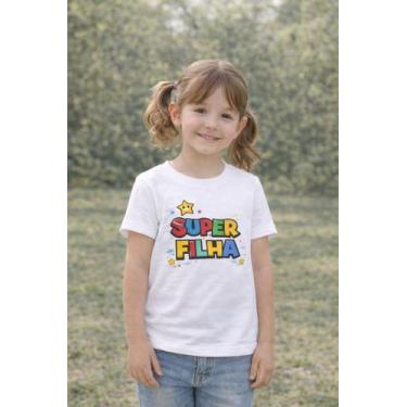 Imagem de Camisas Infantil Super Filho e Filha O Presente Ideal - Centopeia Baby