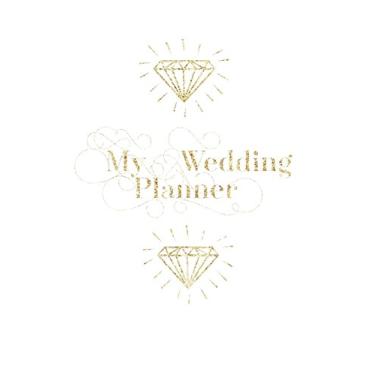 Imagem de My Wedding Planner: Gold Wedding Organizer Notebook - Plan Your Wedding Nuptials & Future Together with Our Wedding Coordination Book - Bride to Be, ... Organizer with 100 Pages - 6" X 9" Small