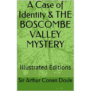 Imagem de A Case of Identity & THE BOSCOMBE VALLEY MYSTERY: Illustrated Editions (The Works of Sir Arthur Conan Doyle Book 7) (English Edition)