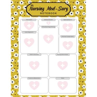 Imagem de Nursing Med Surg Notebook | Blank Template For Medical Surgical Nursing | Note Guide for Med-Surg Studies | Flora cover design | 110 Pages | 8.5" x ... School Study Journal for Organizing Notes